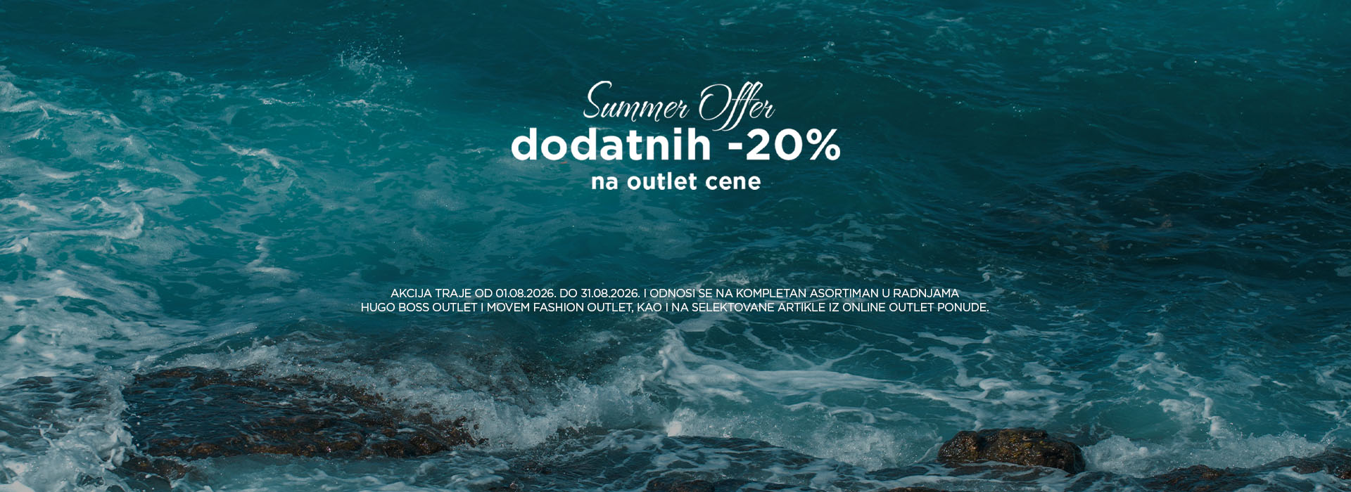 Dodatnih -20% popusta na outlet cene vas čeka u Outlet radnjama i online.