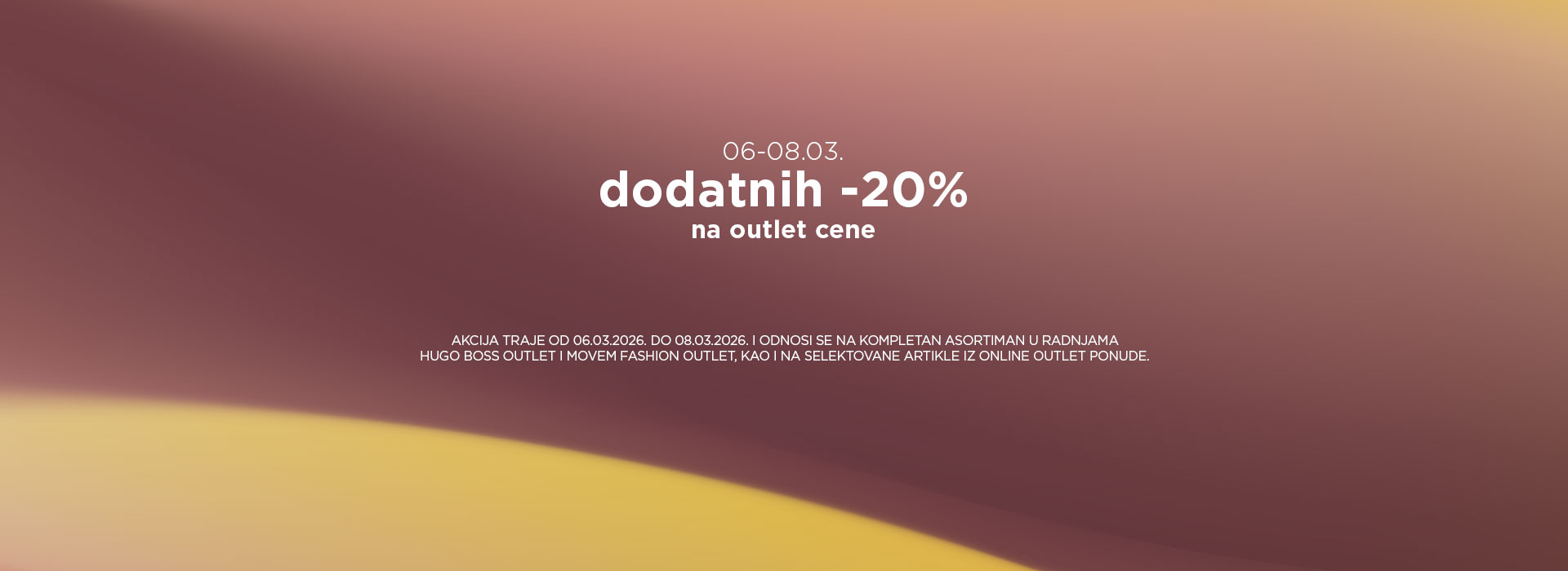 Dodatnih 20% na kompletan asortiman outlet u radnjama, kao i na selektovane artikle iz online outlet ponude.