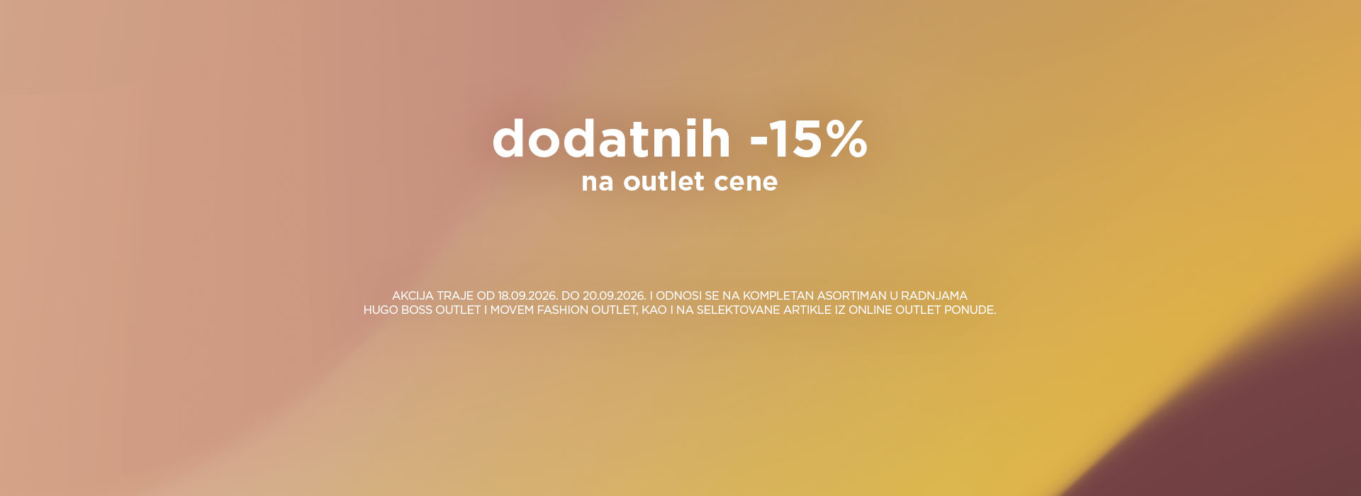 Ne propustite dodatnih 15% popusta na outlet cene, u radnjama i online!